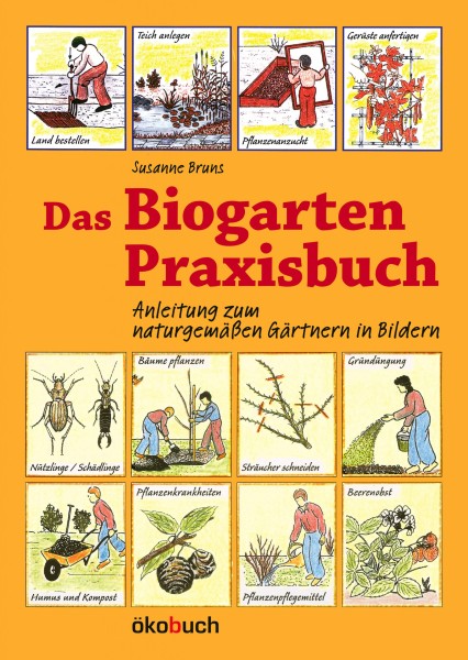 Biogarten Praxisbuch von Bruns, Susanne